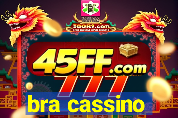 bra cassino